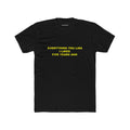 everything you like I liked five years ago Unisex Crew Tee